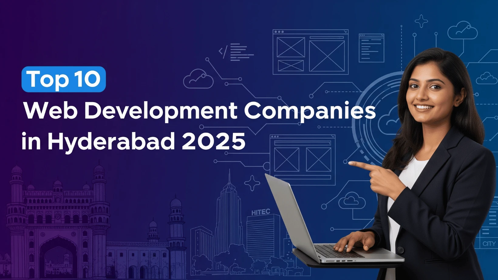 Top 10 Web Development Companies in Hyderabad 2025